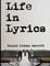 Life In Lyrics