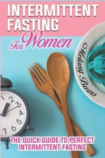 Intermittent Fasting For Women