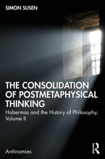 The Consolidation of Postmetaphysical Thinking
