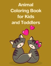 Animal Coloring Book for Kids and Toddlers