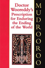 Doctor Wooreddy's Prescription for Enduring the End of the World