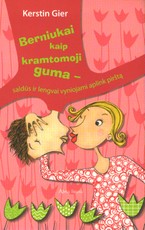 Berniukai kaip kramtomoji guma