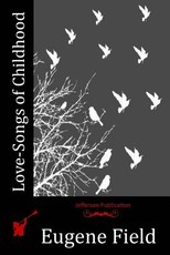 Love-Songs of Childhood