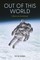 Out of This World