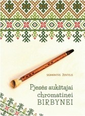 Pjesės aukštajai chromatinei birbynei