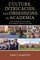 Culture, Intricacies, and Obsessions in Academia