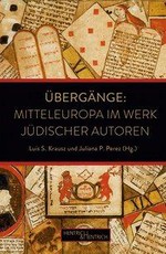 Übergänge: Mitteleuropa im Werk jüdischer Autoren