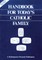 Handbook for Today's Catholic Family