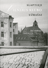 Slaptieji Vilniaus klubo užrašai