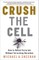 Crush the Cell