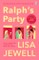 Jewell, L: Ralph's Party