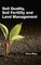 Soil Quality, Soil Fertility and Land Management
