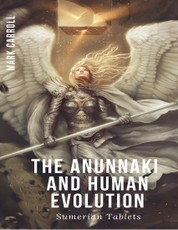 Anunnaki and Human Evolution