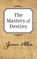 The Mastery of Destiny