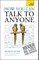 How You Can Talk to Anyone