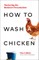 How to Wash a Chicken