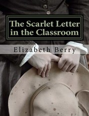 The Scarlet Letter in the Classroom