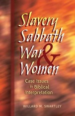 Slavery, Sabbath, War & Women