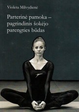 Parterinė pamoka - pagrindinis šokėjo parengties būdas