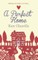 A Perfect Home: A warm, inviting love story you won't want to put down