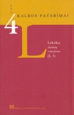 4 Kalbos patarimai. Leksika: skolinių vartojimas (L 1)