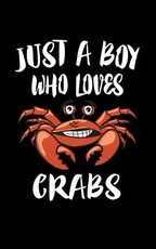 Just A Boy Who Loves Crabs