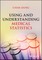 Using and Understanding Medical Statistics