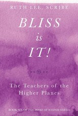 Bliss Is It! The Teachers of the Higher Plains
