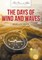 The Days of Wind and Waves
