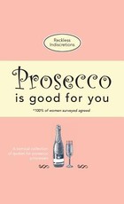 Prosecco Is Good For You
