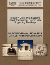 Foman V. Davis U.S. Supreme Court Transcript of Record with Supporting Pleadings