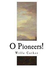 O Pioneers!