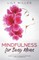 Mindfulness for Busy Moms