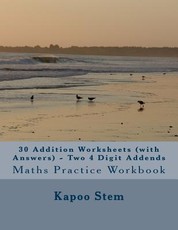 30 Addition Worksheets (with Answers) - Two 4 Digit Addends