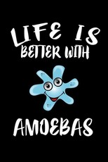 Life Is Better With Amoebas