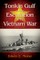 Tonkin Gulf and the Escalation of the Vietnam War