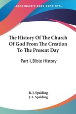 The History Of The Church Of God From The Creation To The Present Day