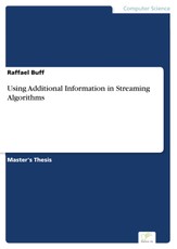Using Additional Information in Streaming Algorithms