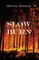 Slow Burn