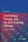 Criminology, Therapy, and the Ever-Evolving Offender