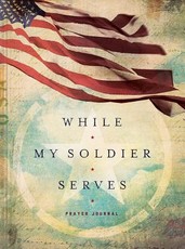 While My Soldier Serves