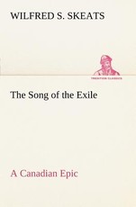 The Song of the Exile-A Canadian Epic