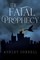 The Fatal Prophecy Vol. 1