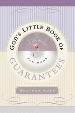 God's Little Book of Guarantees for Moms