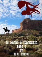 To Marry a Gunfighter: A Western Romance. Part I
