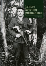 Laisvės kovotojų prisiminimai VIII dalis