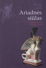 Ariadnės siūlas. Antikos mitai ir legendos