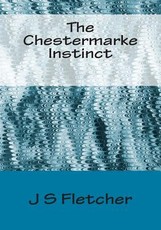 The Chestermarke Instinct