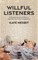 Willful Listeners