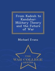 From Kadesh to Kandahar